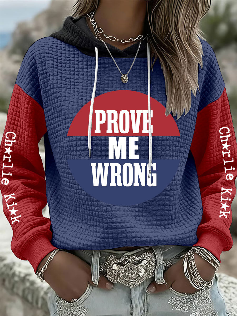 Women's prove me wrong hoodies