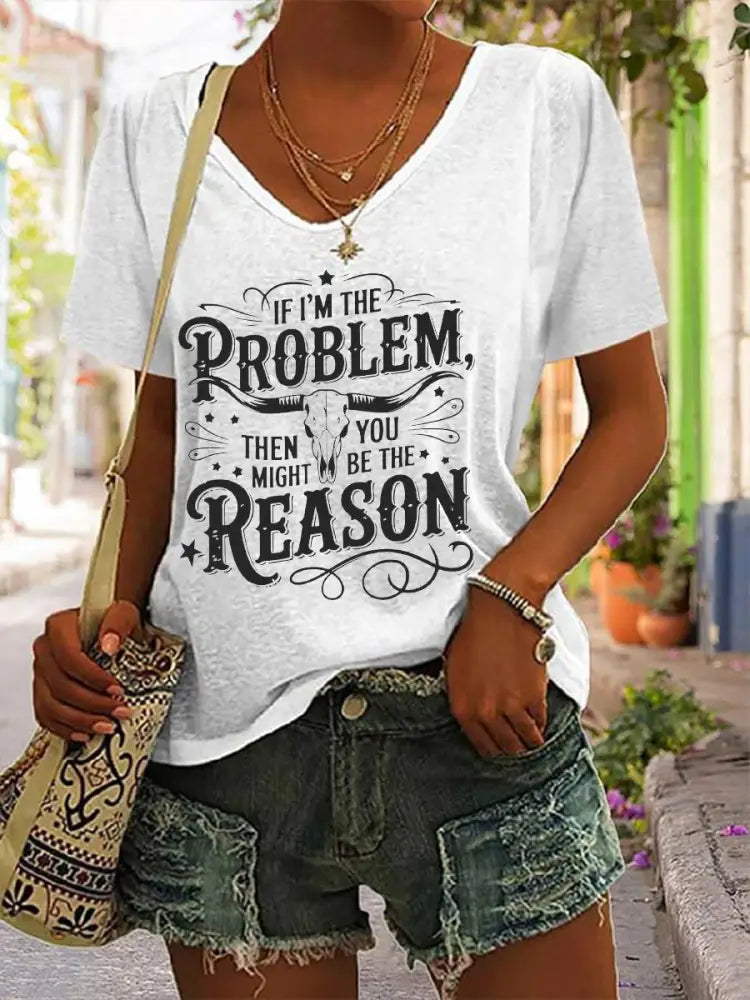Women’s If I’m The Problem Maybe You’re The Reason Printed T-Shirt White / S