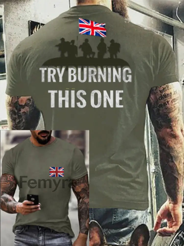 Men’s Try To Burn This T-Shirt Army Green / S