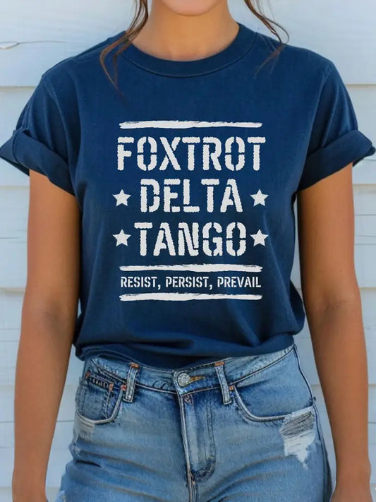 Women’s Foxtrot delta tango resist persist advance T-shirt Blue / S